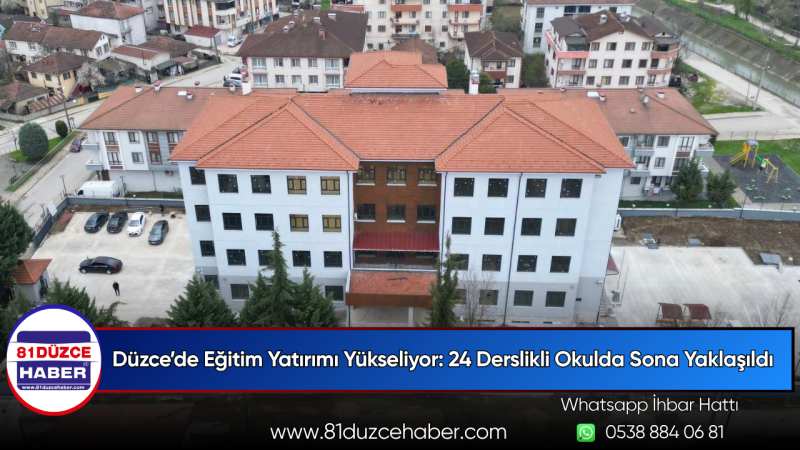 Düzce’de Eğitim Yatırımı Yükseliyor: 24 Derslikli Okulda Sona Yaklaşıldı