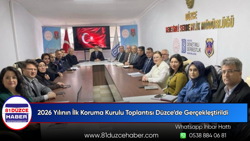 2026 Yılının İlk Koruma Kurulu Toplantısı Düzce’de Gerçekleştirildi