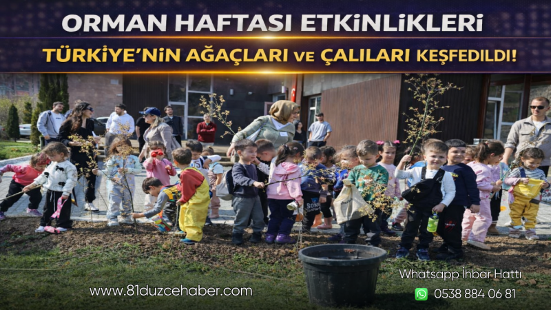 Orman Haftası Etkinlikleri Türkiye’nin Ağaçları ve Çalıları Keşfedildi