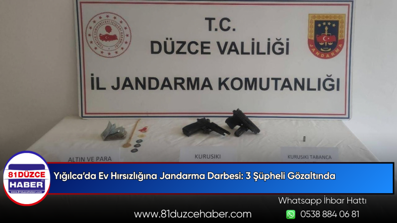 Yığılca’da Ev Hırsızlığına Jandarma Darbesi: 3 Şüpheli Gözaltında