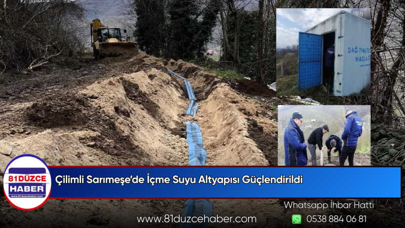 Çilimli Sarımeşe’de İçme Suyu Altyapısı Güçlendirildi