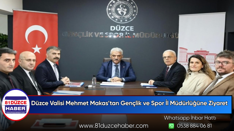 Düzce Valisi Mehmet Makas’tan Gençlik ve Spor İl Müdürlüğüne Ziyaret