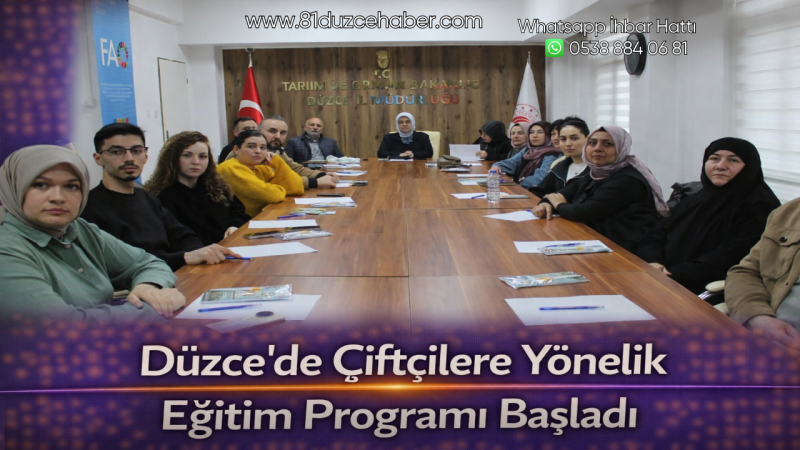 Düzce’de Çiftçilere Yönelik Eğitim Programı Başladı