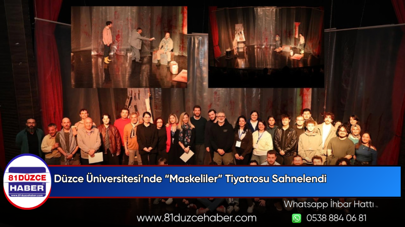 Düzce Üniversitesi’nde “Maskeliler” Tiyatrosu Sahnelendi