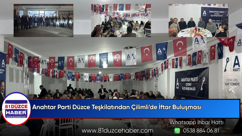 Anahtar Parti Düzce Teşkilatından Çilimli’de İftar Buluşması