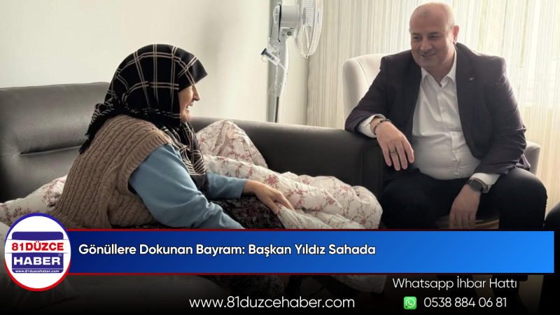 Gönüllere Dokunan Bayram: Başkan Yıldız Sahada