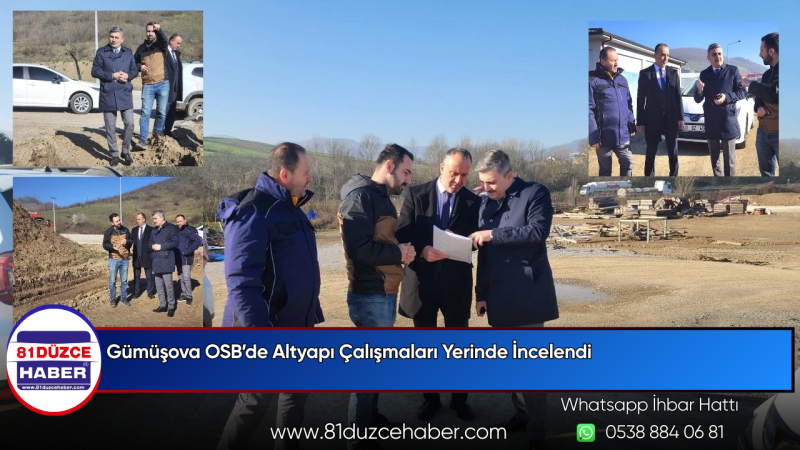 Gümüşova OSB’de Altyapı Çalışmaları Yerinde İncelendi