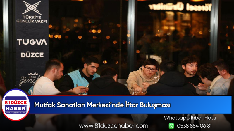 Mutfak Sanatları Merkezi’nde İftar Buluşması