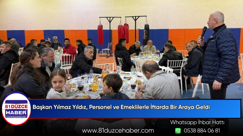 Başkan Yılmaz Yıldız, Personel ve Emeklilerle İftarda Bir Araya Geldi