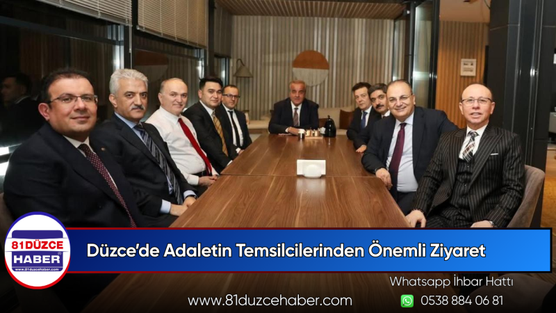 Düzce’de Adaletin Temsilcilerinden Önemli Ziyaret