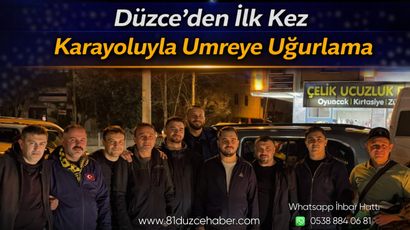 Düzce’den İlk Kez Karayoluyla Umreye Uğurlama