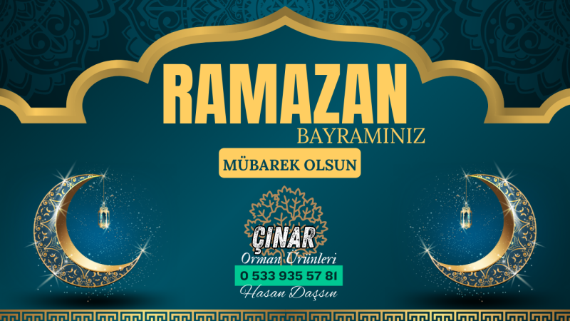 ÇINAR ORMAN ÜRÜNLERİ  RAMAZAN BAYRAMI REKLAM İLANI