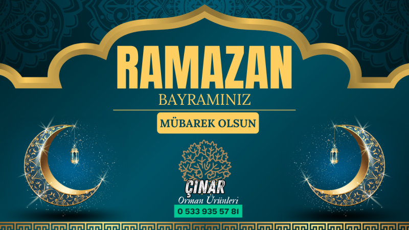 ÇINAR ORMAN ÜRÜNLERİ  RAMAZAN BAYRAMI REKLAM İLANI