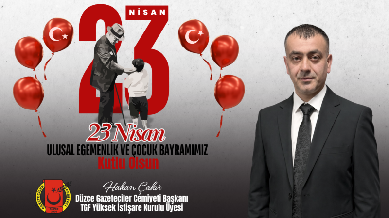 HAKAN ÇAKIR 23 NİSAN REKLAM MESAJI