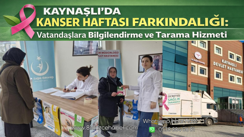 Kaynaşlı’da Kanser Haftası Farkındalığı: Vatandaşlara Bilgilendirme ve Tarama Hizmeti
