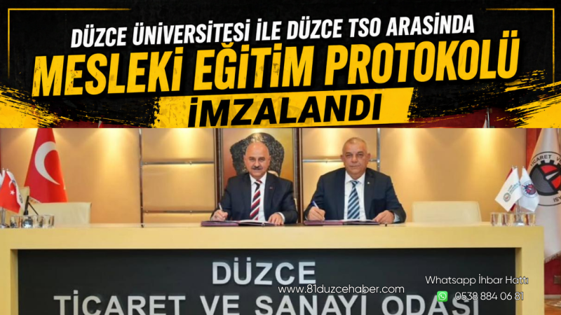 Düzce Üniversitesi ile Düzce TSO Arasında Mesleki Eğitim Protokolü İmzalandı