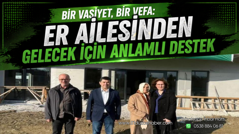 Bir Vasiyet, Bir Vefa: Er Ailesinden Gelecek İçin Anlamlı Destek