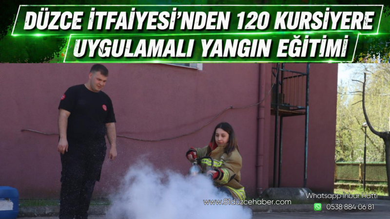 Düzce İtfaiyesi’nden 120 Kursiyere Uygulamalı Yangın Eğitimi
