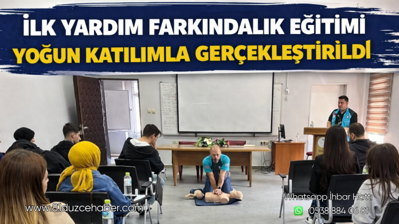 İlk Yardım Farkındalık Eğitimi Yoğun Katılımla Gerçekleştirildi