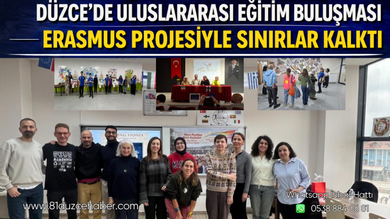 Düzce’de Uluslararası Eğitim Buluşması: Erasmus Projesiyle Sınırlar Kalktı
