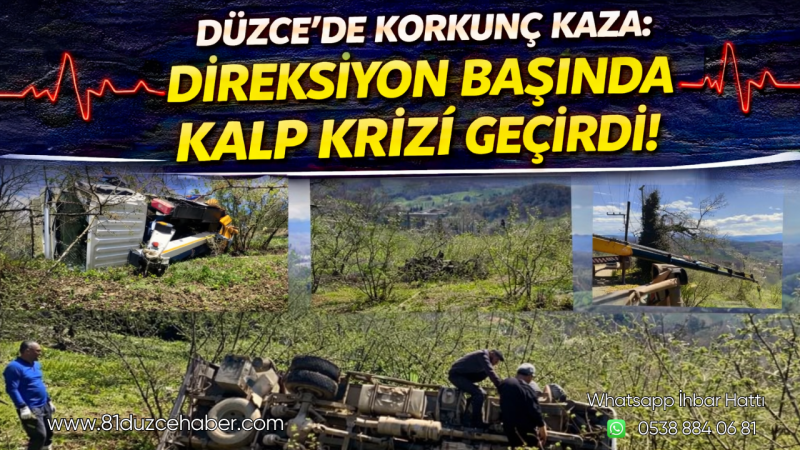 Düzce'de Korkunç Kaza: Direksiyon Başında Kalp Krizi Geçirdi!
