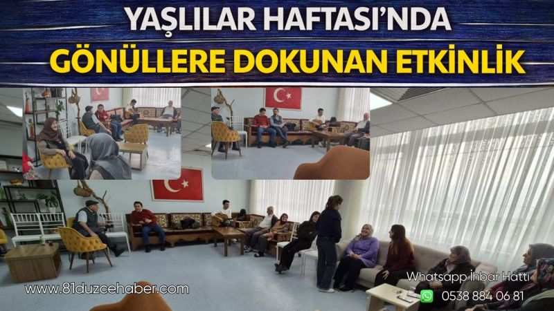Yaşlılar Haftası’nda Gönüllere Dokunan Etkinlik