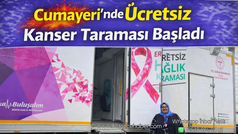 Cumayeri’nde Ücretsiz Kanser Taraması Başladı