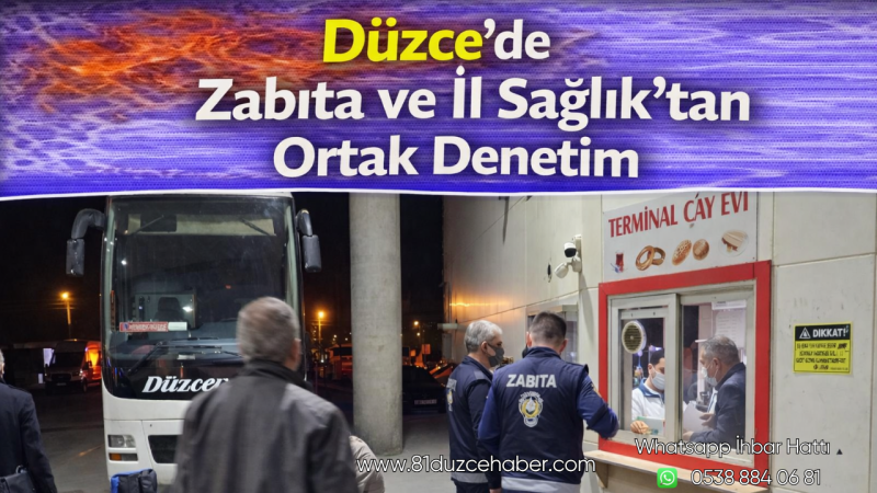 Düzce'de Zabıta ve İl Sağlık’tan Ortak Denetim