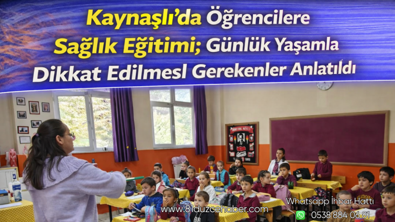 Kaynaşlı’da Öğrencilere Sağlık Eğitimi; Günlük Yaşamda Dikkat Edilmesi Gerekenler Anlatıldı