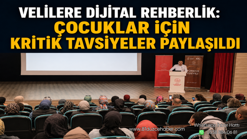Velilere Dijital Rehberlik: Çocuklar İçin Kritik Tavsiyeler Paylaşıldı