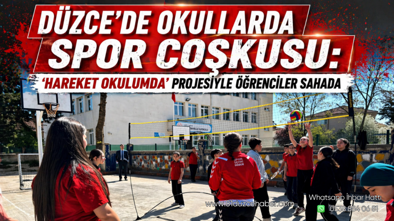 Düzce’de Okullarda Spor Coşkusu: ‘Hareket Okulumda’ Projesiyle Öğrenciler Sahada
