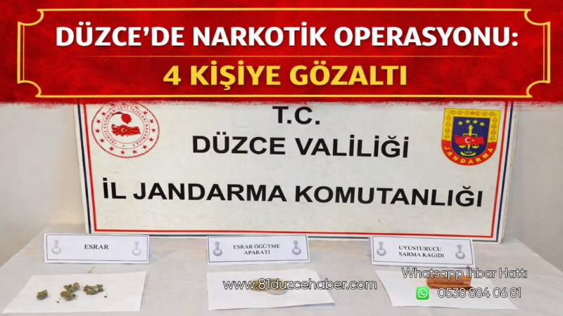 Düzce’de Narkotik Operasyonu: 4 Kişiye Gözaltı