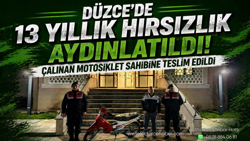 Düzce'de 13 Yıllık Hırsızlık Aydınlatıldı: Çalınan Motosiklet Sahibine Teslim Edildi