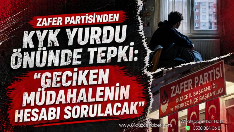 Zafer Partisi’nden KYK Yurdu Önünde Tepki: “Geciken Müdahalenin Hesabı Sorulacak”