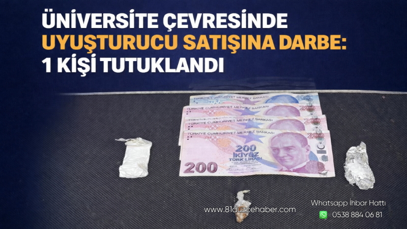 Üniversite Çevresinde Uyuşturucu Satışına Darbe: 1 Kişi Tutuklandı