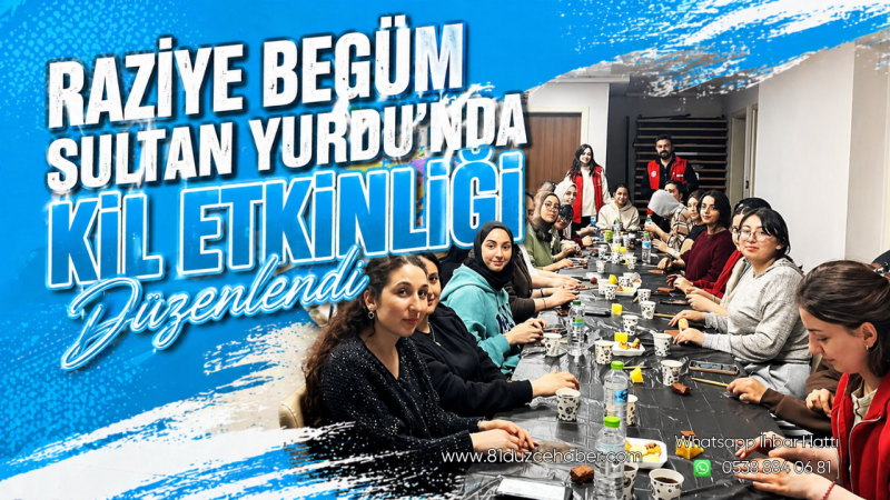 Raziye Begüm Sultan Yurdu’nda Kil Etkinliği Düzenlendi