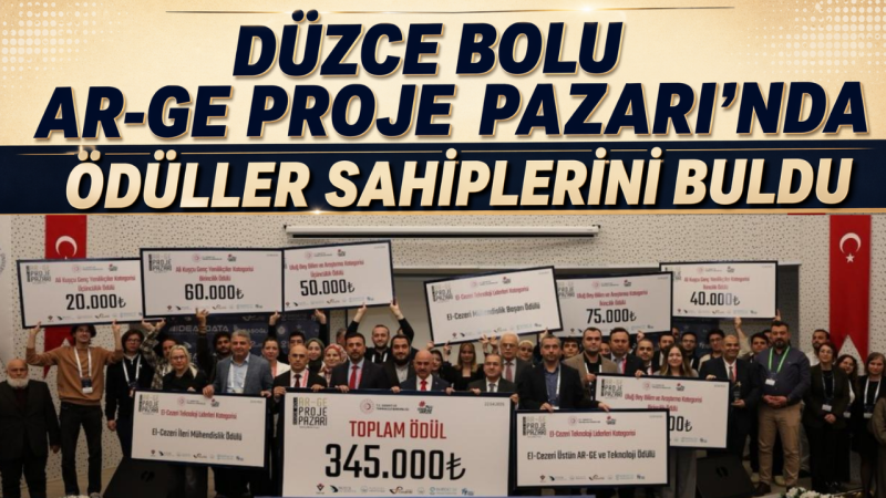 Düzce Bolu Ar-Ge Proje Pazarı’nda Ödüller Sahiplerini Buldu
