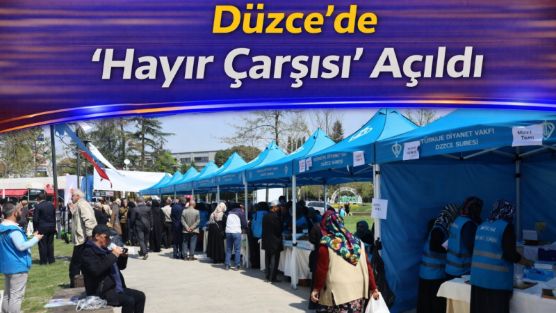 Düzce’de “Hayır Çarşısı” Açıldı