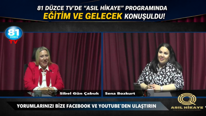 81 Düzce TV’de “Asıl Hikaye” Programında Eğitim ve Gelecek Konuşuldu