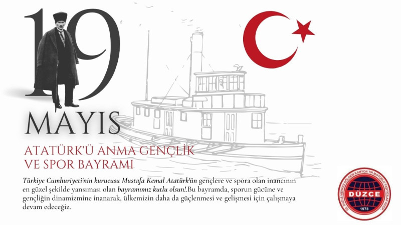 KAMYONCULAR KOOP. 19 MAYIS ATATÜRK'Ü ANMA, GENÇLİK VE SPOR BAYRAMI REKLAM MESAJI