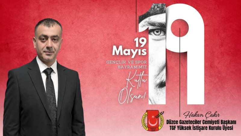 HAKAN ÇAKIR 19 MAYIS ATATÜRK'Ü ANMA, GENÇLİK VE SPOR BAYRAMI REKLAM MESAJI