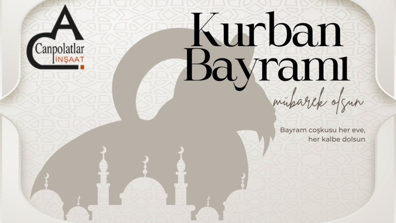 CANPOLATLAR İNŞAAT KURBAN BAYRAMI REKLAM MESAJI