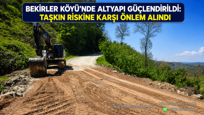 Bekirler Köyü’nde Altyapı Güçlendirildi: Taşkın Riskine Karşı Önlem Alındı