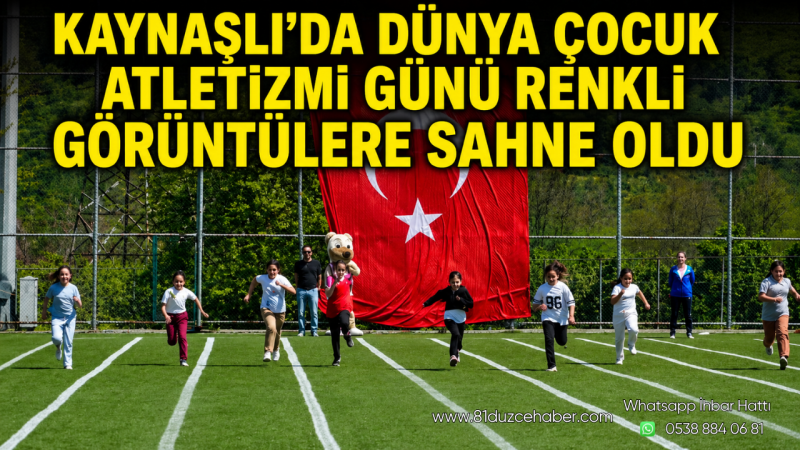 Kaynaşlı’da Dünya Çocuk Atletizmi Günü Renkli Görüntülere Sahne Oldu