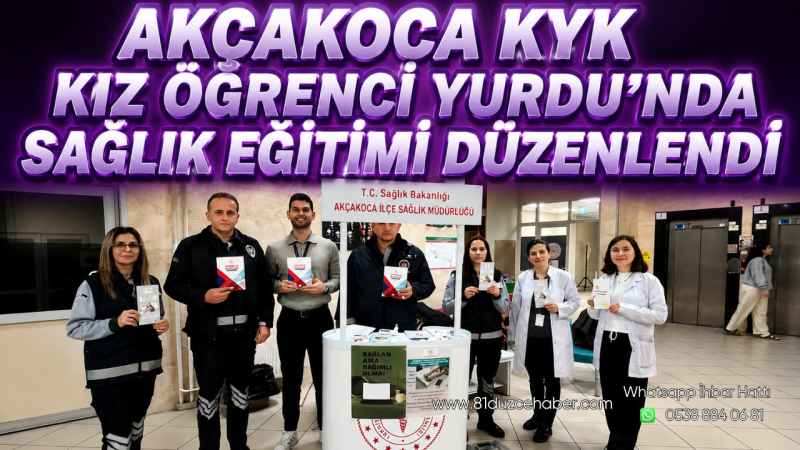 Akçakoca Kyk Kız Öğrenci Yurdu’nda Sağlık Eğitimi Düzenlendi