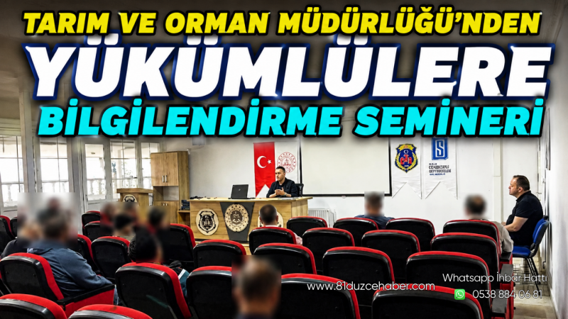 Tarım ve Orman Müdürlüğü’nden Yükümlülere Bilgilendirme Semineri