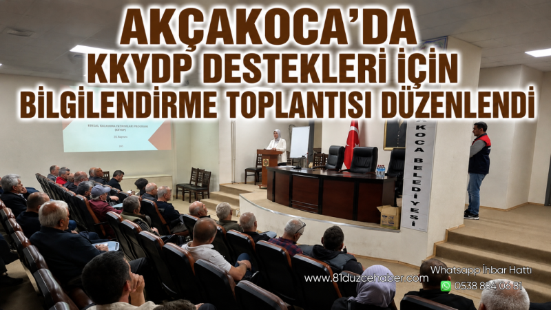 Akçakoca’da KKYDP Destekleri İçin Bilgilendirme Toplantısı Düzenlendi