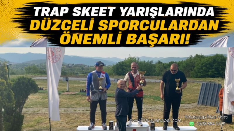Trap Skeet Yarışlarında Düzceli Sporculardan Önemli Başarı