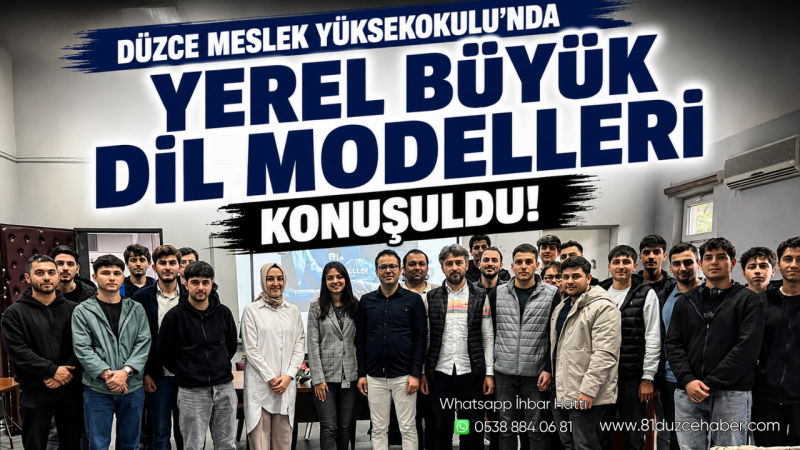 Düzce Meslek Yüksekokulu’nda Yerel Büyük Dil Modelleri Konuşuldu