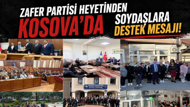 Zafer Partisi Heyetinden Kosova’da Soydaşlara Destek Mesajı